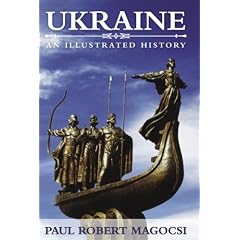 Ukraine: An Illustrated History