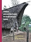 Tribal architecture in Northeast India