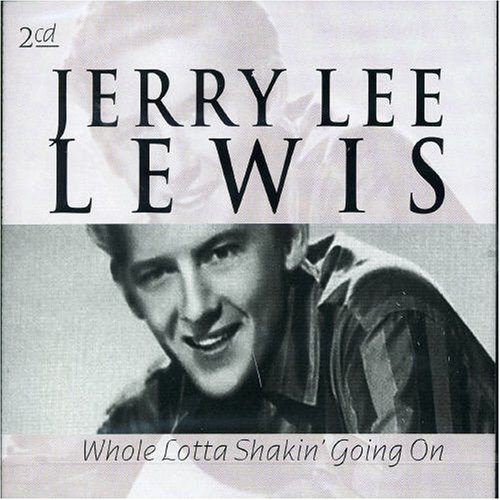 Jerry Lee Lewis - Whole Lotta Shakin Going On - Zortam Music