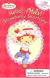 Hello! Hola! Strawberry Shortcake!