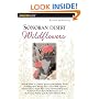 Sonoran Desert Wildflowers: A Field Guide to the Common Wildflowers of the Sonoran Desert, Including Anza-Borrego Desert State Park, Saguaro National Park, Organ Pipe National Monument, Ironwood Forest National Monument, and the Sonoran Portion of Joshua Tree National Park
