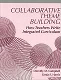 Collaborative Theme Building: How Teachers Write Integrated Curriculum