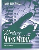 Writing for the Mass Media (6th Edition)