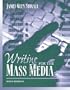 Writing for the Mass Media (6th Edition)