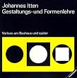 Gestaltungs- und Formenlehre. Vorkurs am Bauhaus und sp�ter