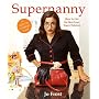 Supernanny: How to Get the Best from Your Children