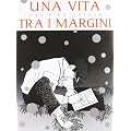 Una vita tra i margini