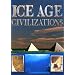 ICE AGE CIVILIZATIONS