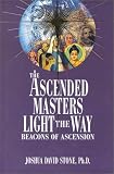 Ascended Masters Light the Way: Beacons of Ascension (Easy-To-Read Encyclopedia of the Spiritual Path): Beacons of Ascension (Easy-To-Read Encyclopedia of the Spiritual Path)