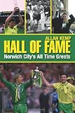 Hall of Fame: Norwich City's All Time Greats