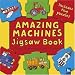 Third Party New : Amazing Machines Jigsaw Book