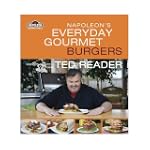 Napoleon's Everyday Gourmet Burgers:...