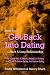 How To Get Back Into Dating After A Long Relationship : Find A Date After A Divorce, Dating For Widows, Your Guide To Online Dating And Mature Dating