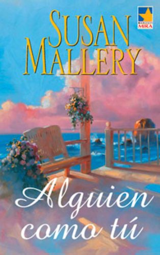 Alguien como tú (Mira) (Spanish Edition)