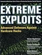 Extreme Exploits: Advanced Defenses Against Hardcore Hacks (Hacking Exposed)