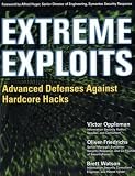 Extreme Exploits: Advanced Defenses Against Hardcore Hacks (Hacking Exposed)