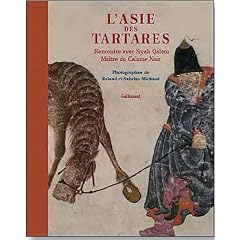 L'Asie des Tartares : Rencontre avec Siyah Qalem, ma�tre du Calame noir