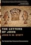 The Letters of John (Tyndale New Testament Commentaries)