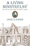 A LIVING MINSTRELSY: THE POETRY OF