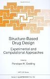 Structure-Based Drug Design Experimental and Computational Approaches (NATO Science Series E: (closed))