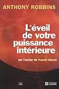 L'&eacute;veil de votre puissance int&eacute;rieure