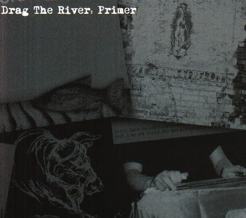 Drag The River - Primer - Zortam Music