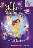 Tooth Bandits: A Branches Book (Stella and the Night Sprites #2)