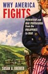 Why America Fights: Patriotism and Wa...
