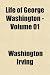 Search : Life of George Washington - Volume 01
