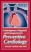 Contemporary Diagnosis and Management in Preventive Cardiology