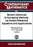 Recent Advances in Numerical Methods for Partial Differential Equations and Applications: Proceedings of the 2001 John H. Barrett Memorial Lectures, ... May 10-12, 2001 (Contemporary Mathematics)