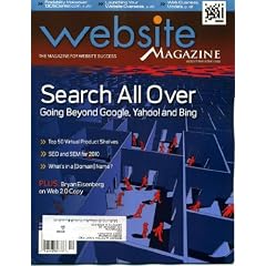 Website Magazine December 2009 Search - Going Beyond Google Yahoo & Bing, Launching Your Website Oveseas, SEO/SEM Tactics, Parasitism In Affiliate Marketing, Blended Search for Brand Visibility, Monetizing Your Customer List, What's In A Domain Name?