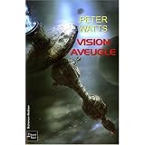 Vision aveuglepar Peter Watts