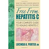 Free from Hepatitis C: Your Complete Guide to Healing Hepatitis C
