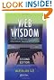 Web Wisdom: How To Evaluate and Create Information Quality on the Web, Second Edition