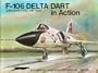 F-106 Delta Dart in Action - Aircraft No. Fifteen