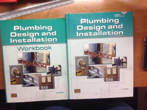 Plumbing Design and Installation Fourth Edition Includes Cd-rom and Workbook