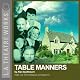 Table Manners: Part One of Alan Ayckbourn's The Norman Conquests Trilogy (Dramatized)