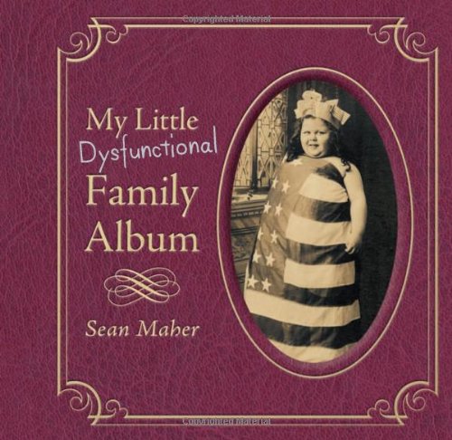 my little dysfunctional family album