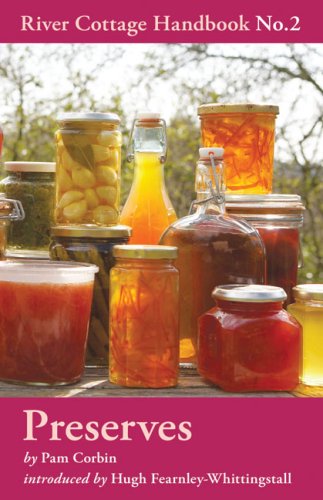 Preserves: River Cottage Handbook No.2 (River Cottage Handbook 2)