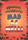 Aaron Russo`s Mad As Hell
