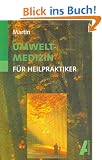 Umweltmedizin f�r Heilpraktiker