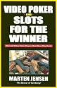 Video Poker and Slots for the Winner