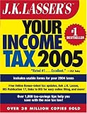 J.K. Lassers Your Income Tax 2005: For Preparing Your 2004 Tax Return (J.K. Lasser)