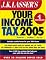 J.K. Lasser's Your Income Tax 2005: For Preparing Your 2004 Tax Return
