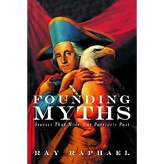Founding Myths: Stories That Hide Our Patriotic Past