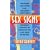 Sex Signs: Every Woman's Astrological and Psychological Guide to Love, Health, Men and More!