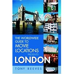 The Worldwide Guide to Movie Locations Presents: London (Worldwide Guide to Movie Locations)