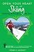 Open Your Heart With Skiing: Mastering Life Through Love of the Turns