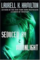 Seduced by Moonlight (Meredith Gentry Novels)